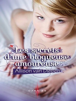 cover image of Les secrets d'une blogueuse amoureuse